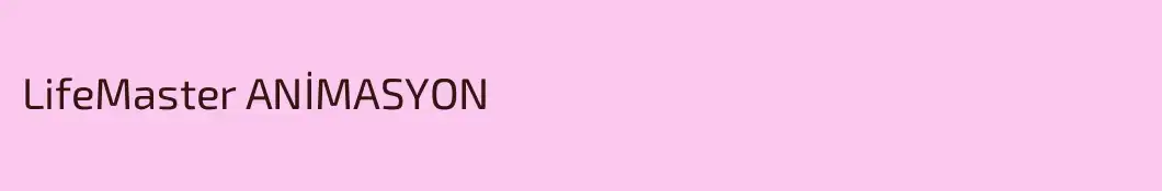 LifeMaster ANİMASYON